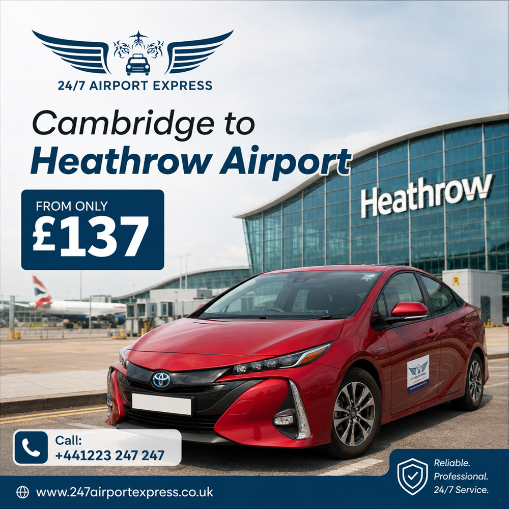 How to Travel from Cambridge to Heathrow Airport Comfortably